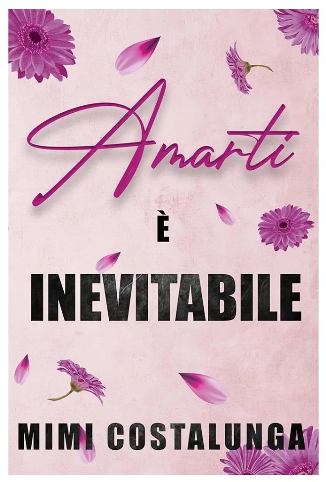“Amarti è inevitabile”
